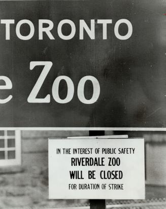 Closed zoo in Riverdale Park is also a result of the strike