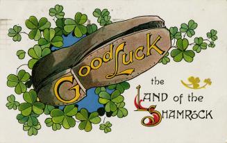 Good luck the land of the shamrock