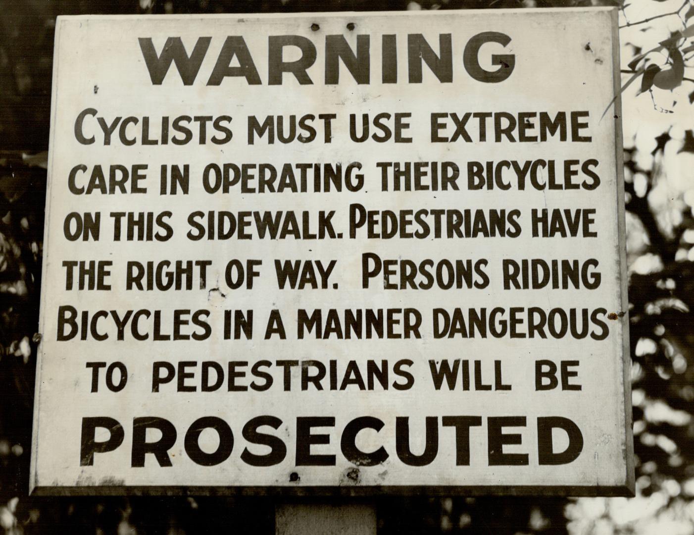 (6) The pedestrian is always right