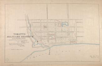 (1837) Toronto military reserve as laid out by Captn Bonnycastle Royal Engineers and resurveyed by William Hawkins Dy. Surveyor 