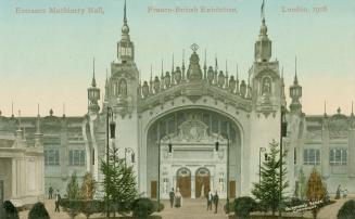 Entrance machinery hall, Franco-British Exhibition, London, 1908