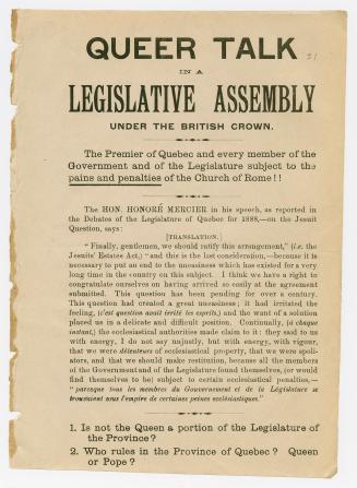 Queer talk in a legislative assembly under the British crown : the premier of Quebec and every member of the government and of the Legislature subject to the pains and penalties of the Church of Rome