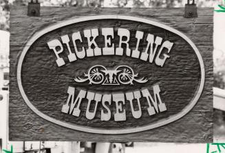 Pickering Museum sign, Pickering Village. Ajax, Ontario