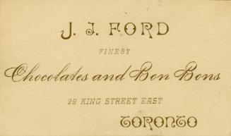 J.J. Ford, finest chocolates and bon bons, 29 King Street East, Toronto