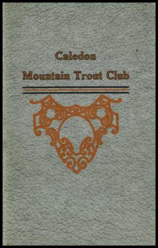 Caledon Mountain Trout Club : [season 1912]