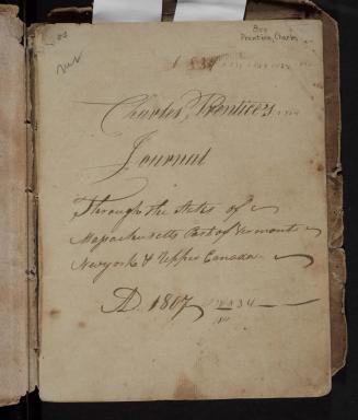 Charles Prentice's journal through the States of Massachusetts, part of Vermont, New York & Upper Canada 15 September - 29 October 1807