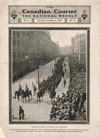 Reproduction from "The Canadian courier" showing the Queen's Own Rifles on parade in London, En ...