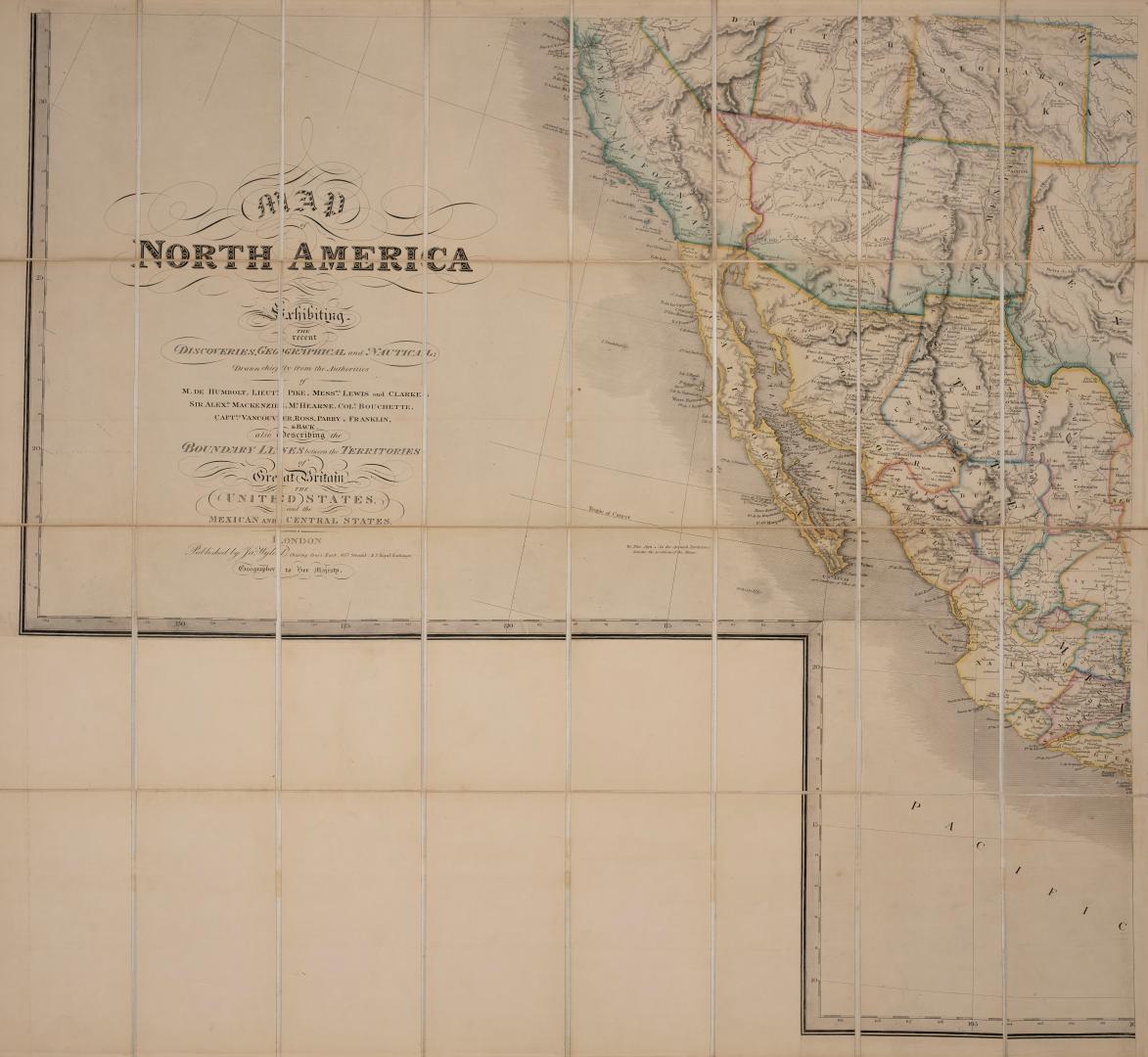 Map of North America, exhibiting the recent discoveries, geographical and nautical, drawn chiefly from the authorities of M. de Humbolt, Lieut. Pike, Messrs Lewis and Clarke, Sir Alex. Mackenzie (and others) also describing the boundary lines between the territories of Great Britain, the United States, and the Mexican and Central States 