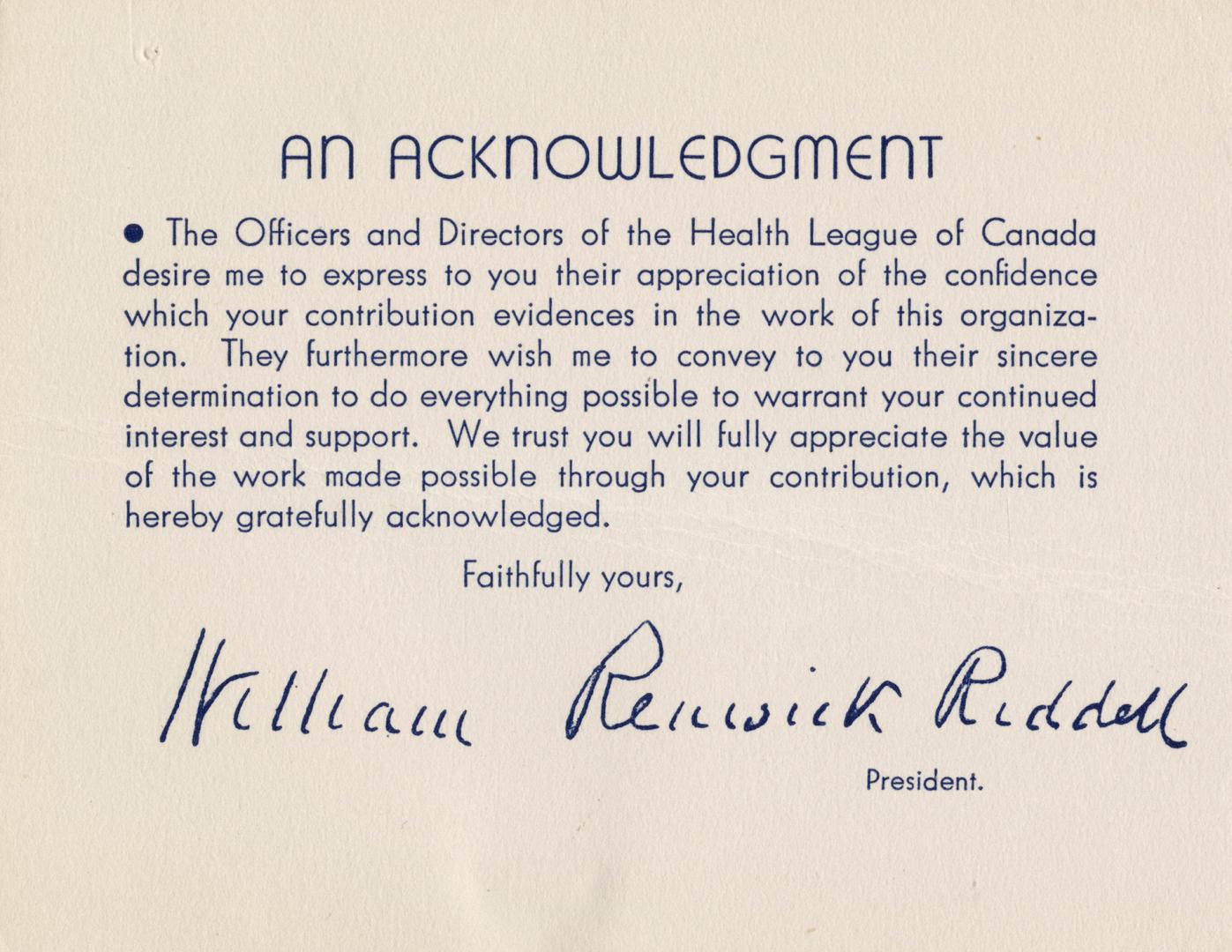 A note of appreciation from the Health League of Canada and signed by William Riddell, for an a…