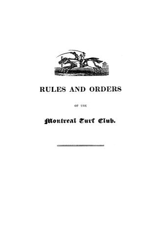 Rules and orders of the Montreal Turf Club