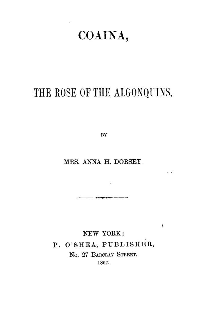 Coaina, the rose of the Algonquins