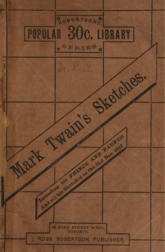 Mark Twain's sketches. Including his Prince and pauper and all his Sketches to the 31st Dec. 1882