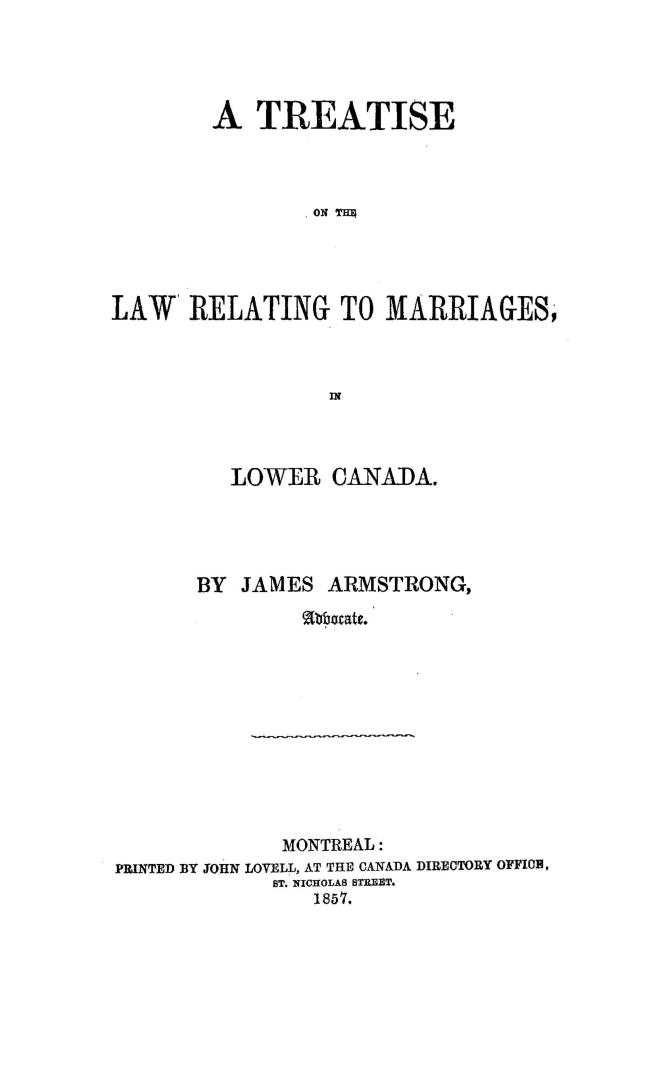 A treatise on the law relating to marriages in Lower Canada
