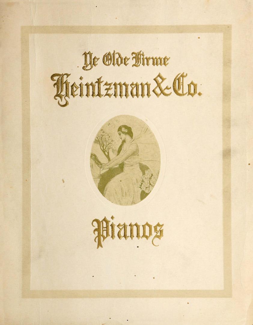 Ye olde firme Heintzman & Co.: pianos