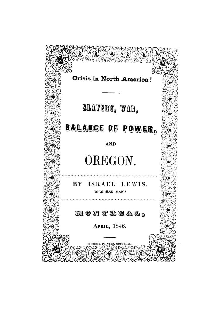 Crisis in North America? slavery, war, balance of power and Oregon