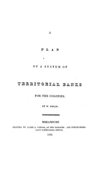 A plan of a system of territorial banks for the colonies