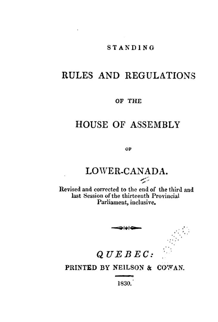 Standing rules and regulations of the House of assembly of Lower-Canada, rev