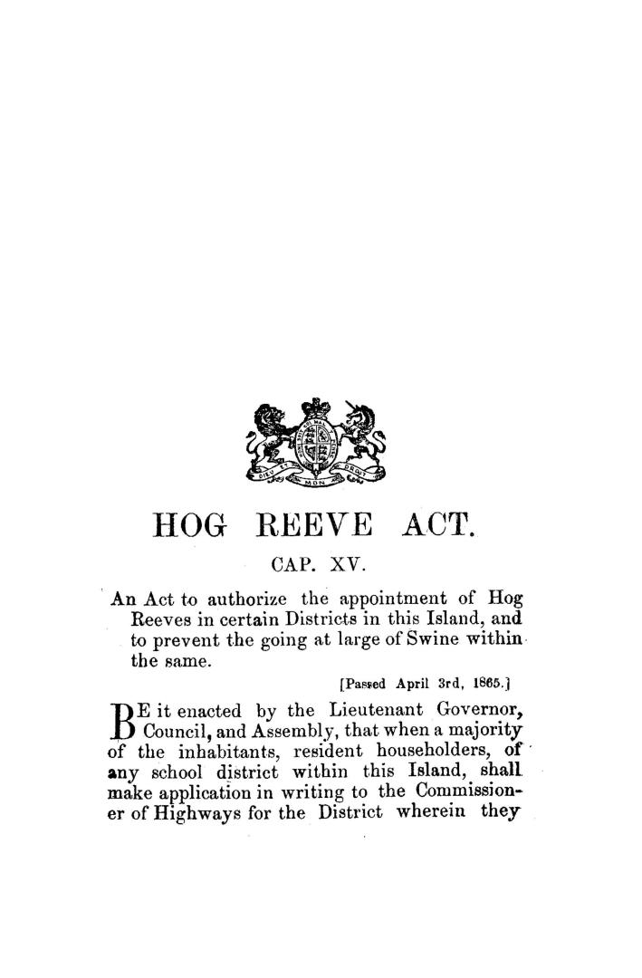 An act to authorize the appointment of hog reeves in certain districts in this island, and to prevent the going at large of swine within the same <passed April 3rd, 1865>