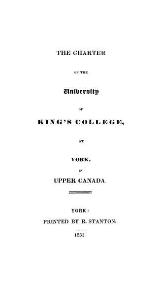 The charter of the University of King's college, at York, in Upper Canada