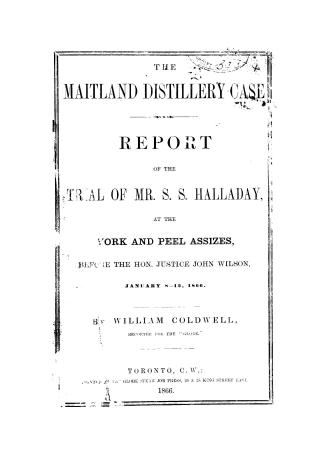 The Maitland distillery case, report of the trial of Mr