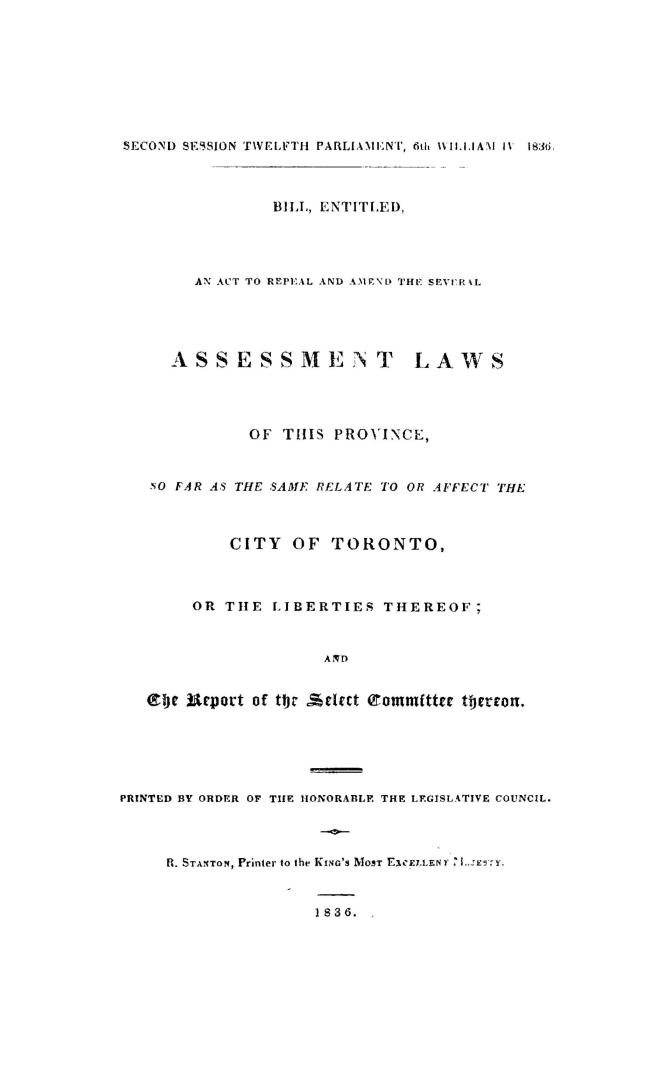 Bill entitled, An act to repeal and amend the several assessment laws of this province so far as the same relate to or affect the city of Toronto or t(...)