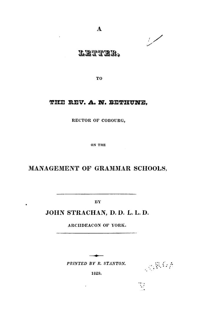 A letter to the Rev. A.N. Bethune, rector of Cobourg, on the management of grammar schools