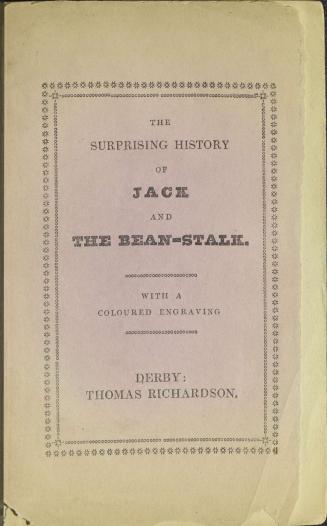 The surprising history of Jack and the bean-stalk : with a coloured engraving