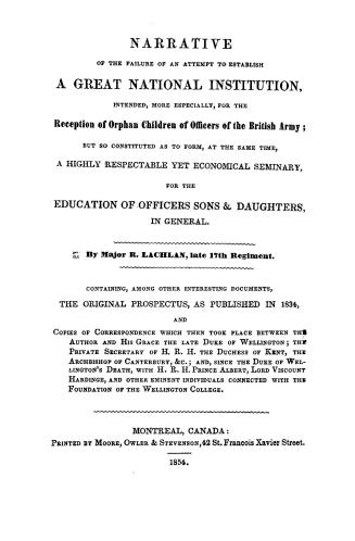 Narrative of the failure of an attempt to establish a great national institution, : intended, more especially, for the reception of orphan children of officers of the British army