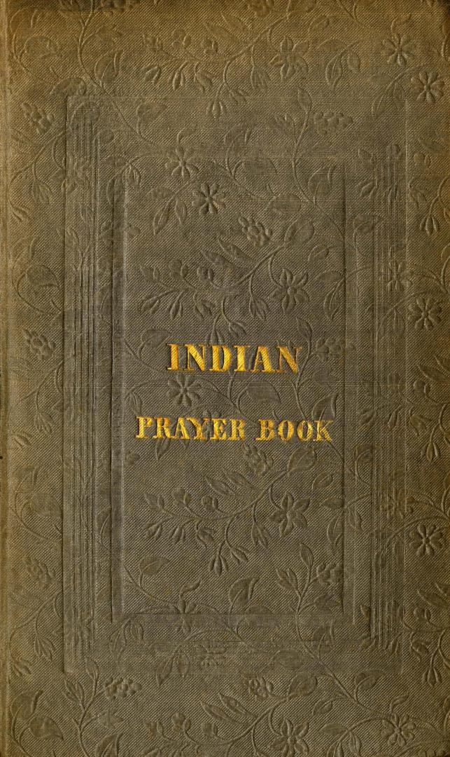 A prayer book in the language of the Six Nations of Indians containing the morning and evening service, the litany, catechism, some of the collects, a(...)