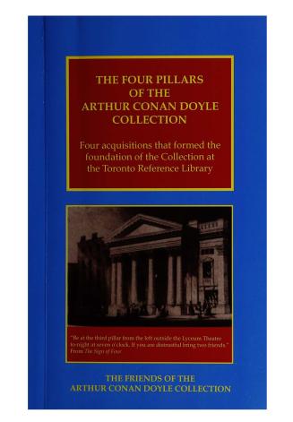 The Four Pillars : the foundations of the Arthur Conan Doyle Collection, Toronto Reference Library