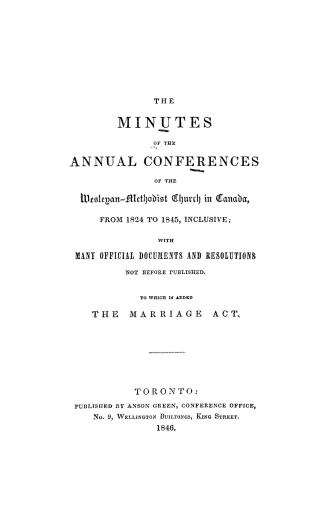 The minutes of the annual conferences of the Wesleyan-Methodist Church in Canada