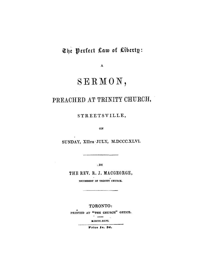 The perfect law of liberty, a sermon preached at Trinity church