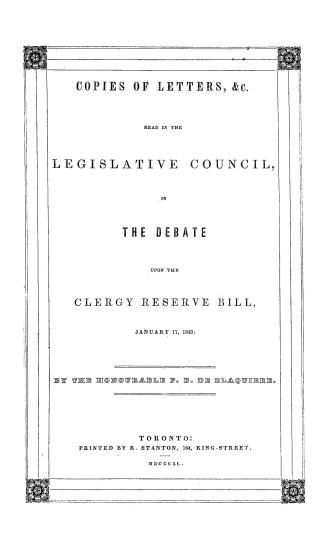 Copies of letters, &c., read in the Legislative council in the debate upon the Clergy reserve bill, January 17, 1840