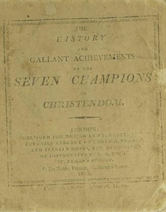 The history and gallant achievements of the seven champions of Christendom