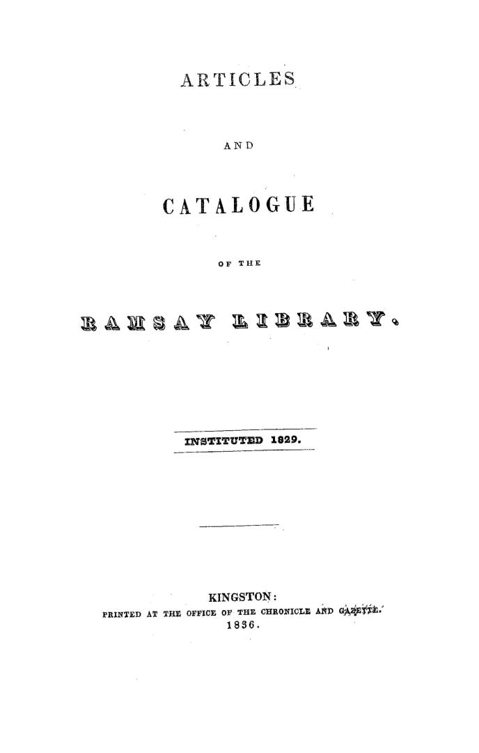 Articles and Catalogue of the Ramsay library, instituted 182