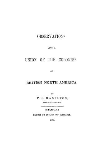 Observations upon a union of the colonies of British North America