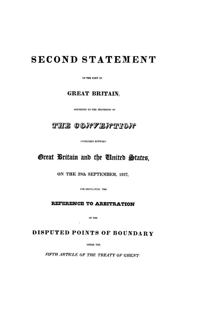 Second statement on the part of Great Britain, according to the provisions of the convention concluded between Great Britain and the United States, on(...)