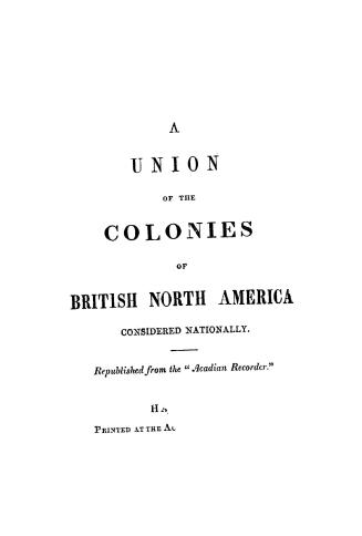 A union of the colonies of British North America considered nationally