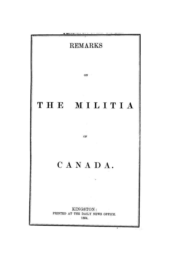 Remarks on the militia of Canada