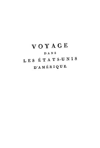 Voyage dans les états-Unis d'Amérique fait en 1795, 1796 et 1797