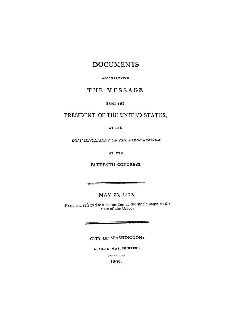 Documents accompanying the message from the President of the United States, at the commencement of the first session of the eleventh Congress
