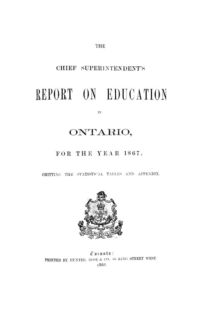 The Chief Superintendent's report on education in Ontario for the year