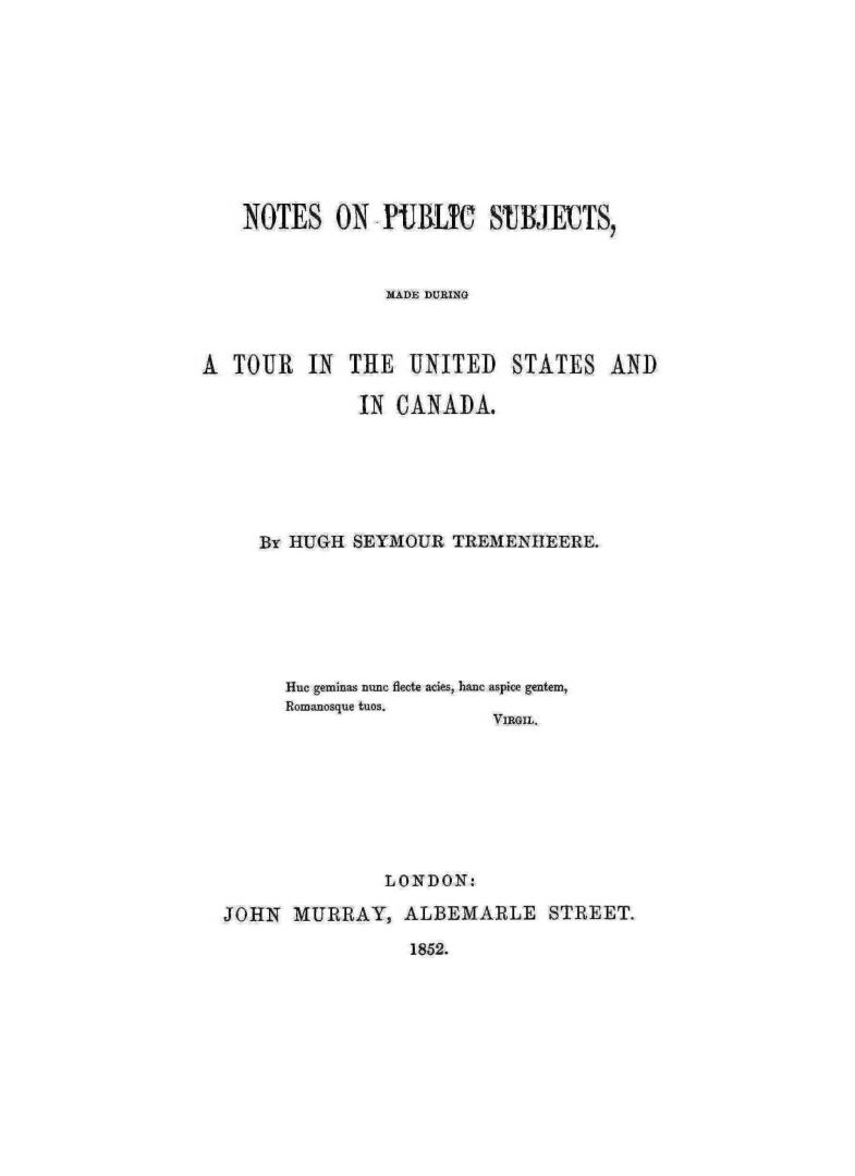 Notes on public subjects, made during a tour in the United States and in Canada