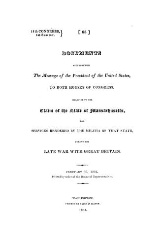 Documents accompanying the message of the President of the United States to both Houses of Congress, relative to the claim of the State of Massachuset(...)