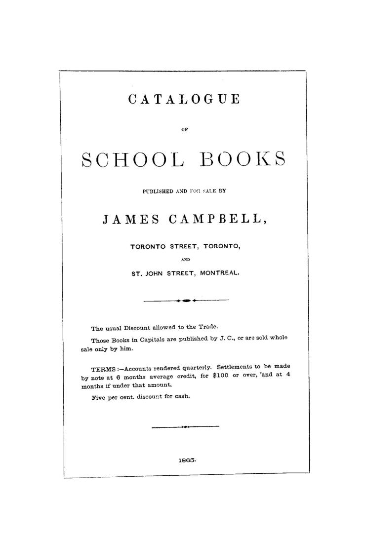 Catalogue of school books published and for sale by James Campbell, Toronto Street, Toronto, and St