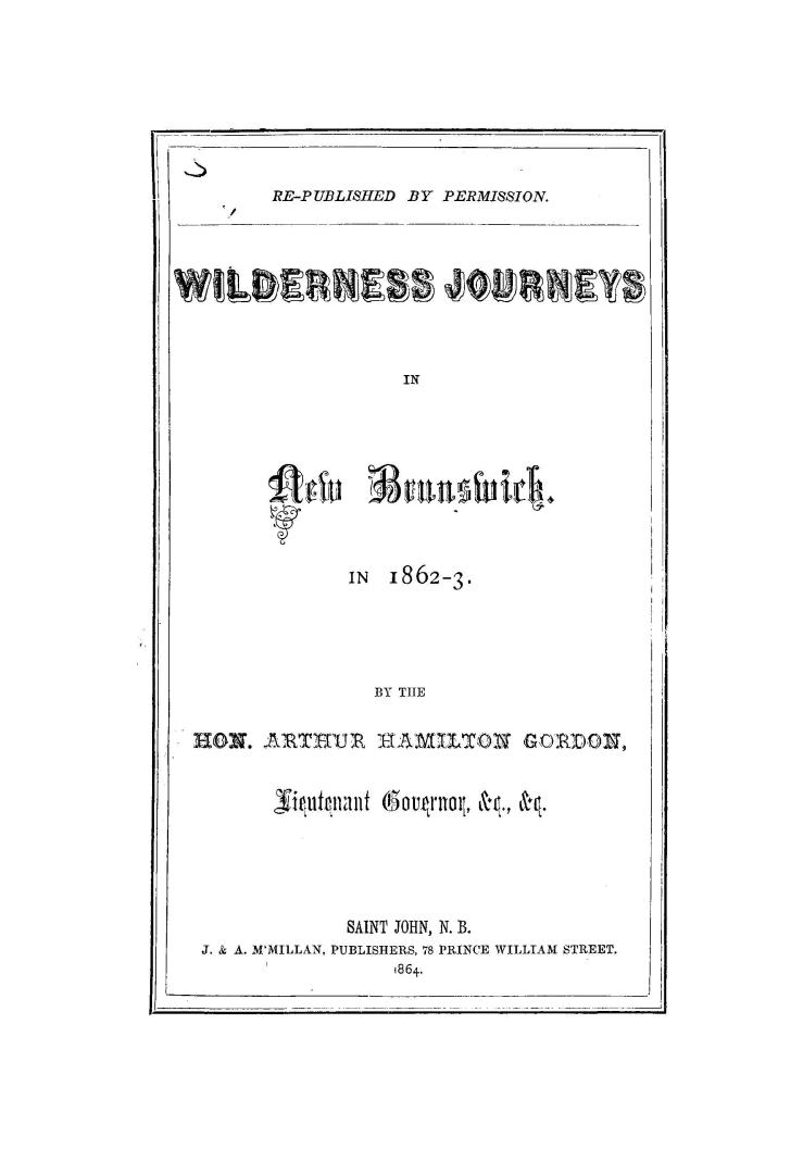 Wilderness journeys in New Brunswick in 1862-3