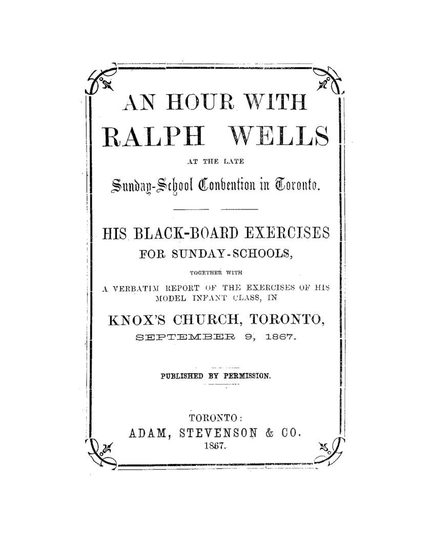 An Hour with Ralph Wells at the late Sunday-school convention in Toronto