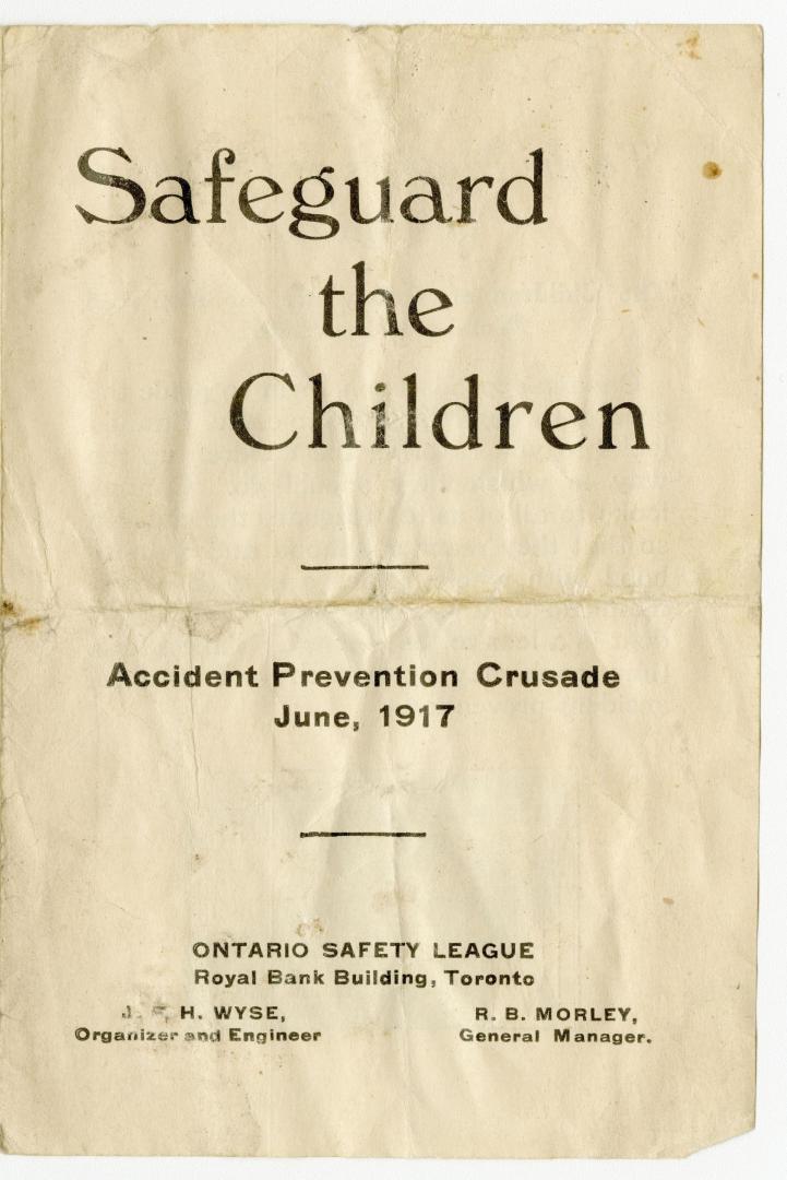 Safeguard the children : Accident prevention crusade, June, 1917
