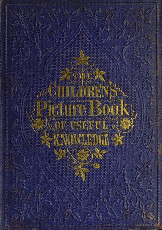 The children's picture-book of useful knowledge