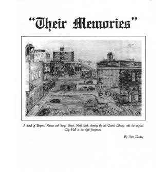Their memories : a collaborative project of the North York Public Library and the North York Seniors Centre